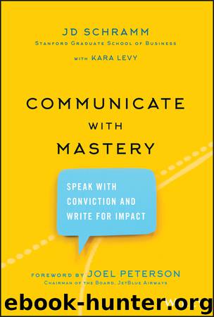 Communicate with Mastery by JD Schramm
