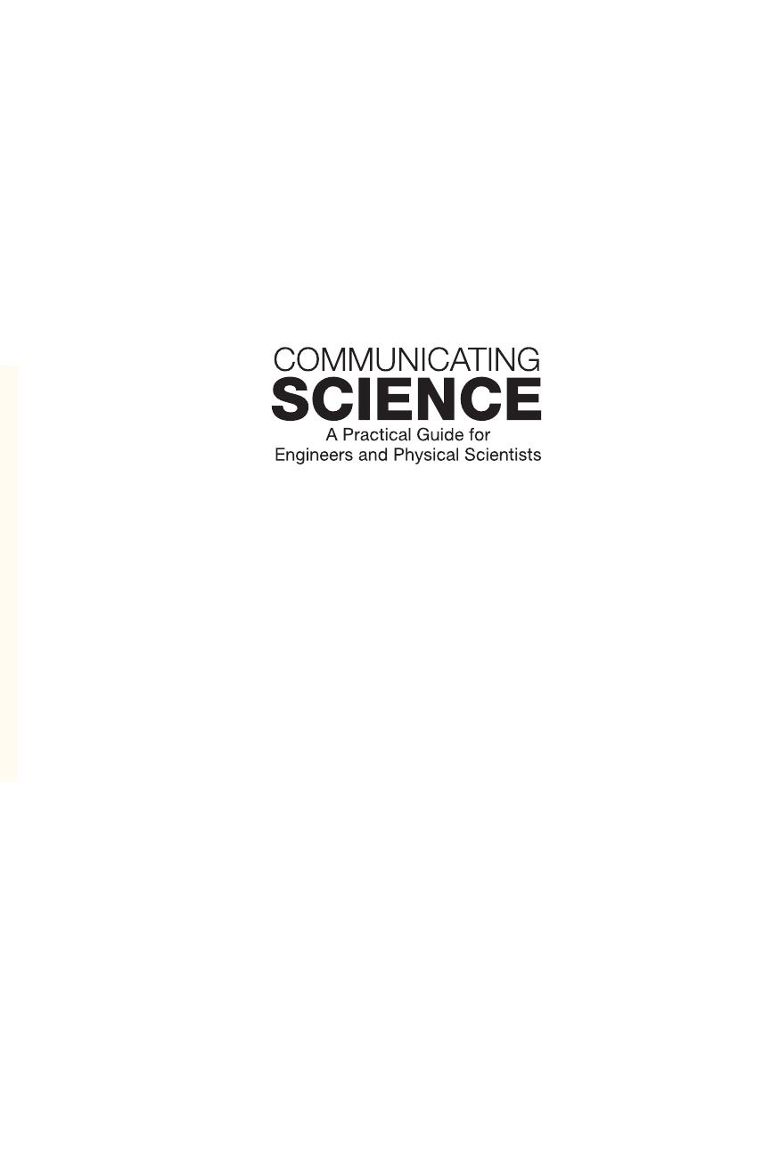 Communicating Science by A Practical Guide For Engineers & Physical Scientists (2017)