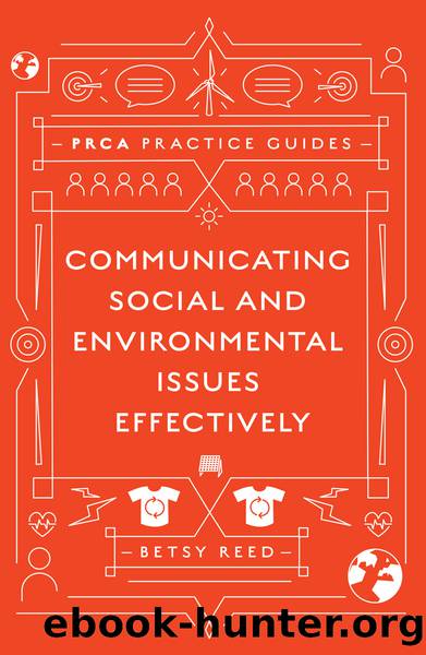 Communicating Social and Environmental Issues Effectively by Reed Betsy;