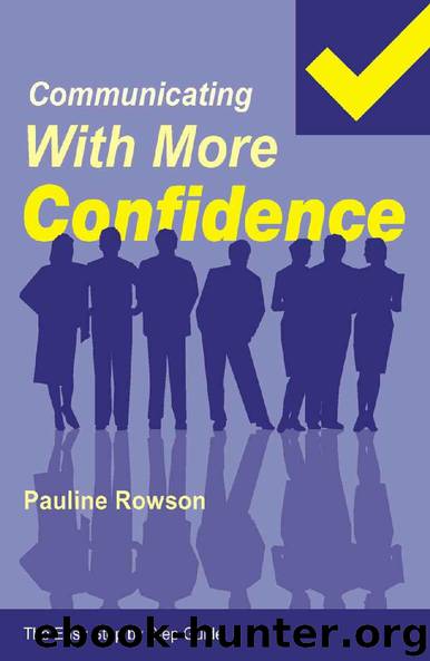 Communicating With More Confidence - The Easy Step by Step Guide by Pauline Rowson