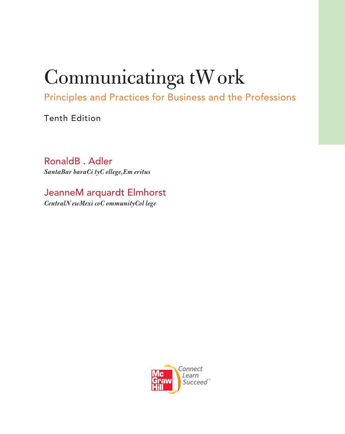 Communicating at Work: Principles and Practices for Business and the Professions by Ronald B. Adler; Jeanne Marquardt Elmhorst