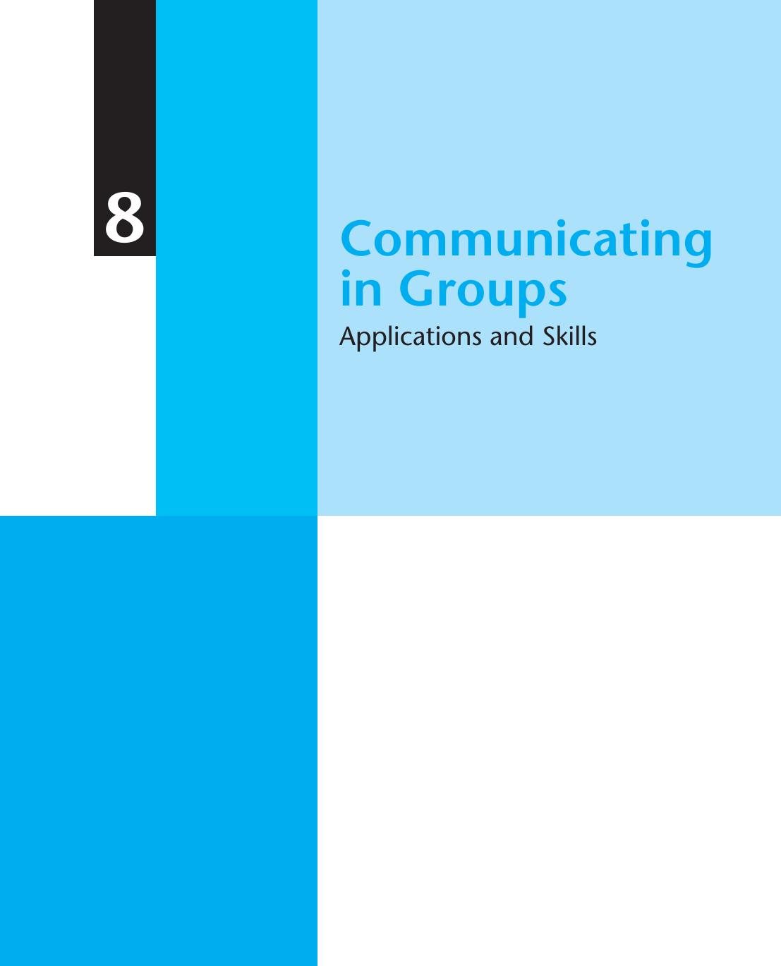 Communicating in Groups: Applications and Skills by Katherine L. Adams; Gloria J. Galanes