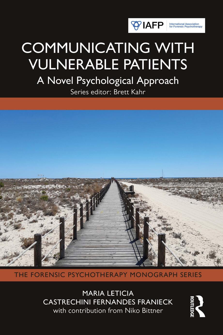 Communicating with Vulnerable Patients: A Novel Psychological Approach by Maria Leticia Castrechini Fernandes Franieck