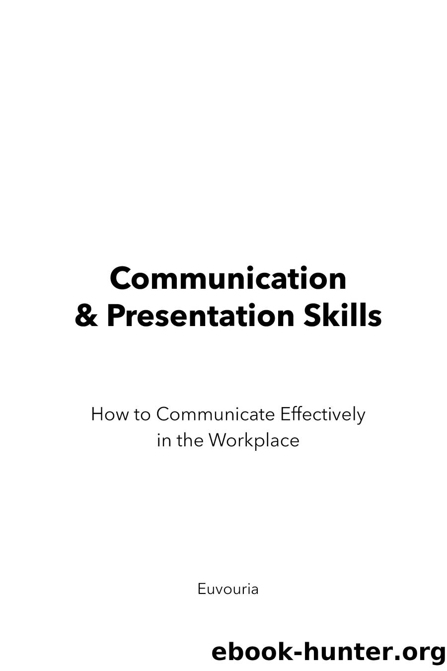 Communication & Presentation Skills â©How to Communicate Effectively in the Workplace by euvouria