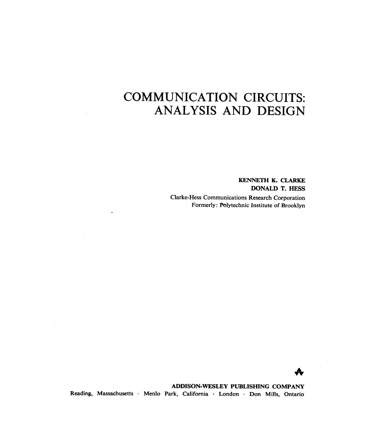 Communication Circuits: Analysis and Design by Kenneth K. Clarke Donald T. Hess