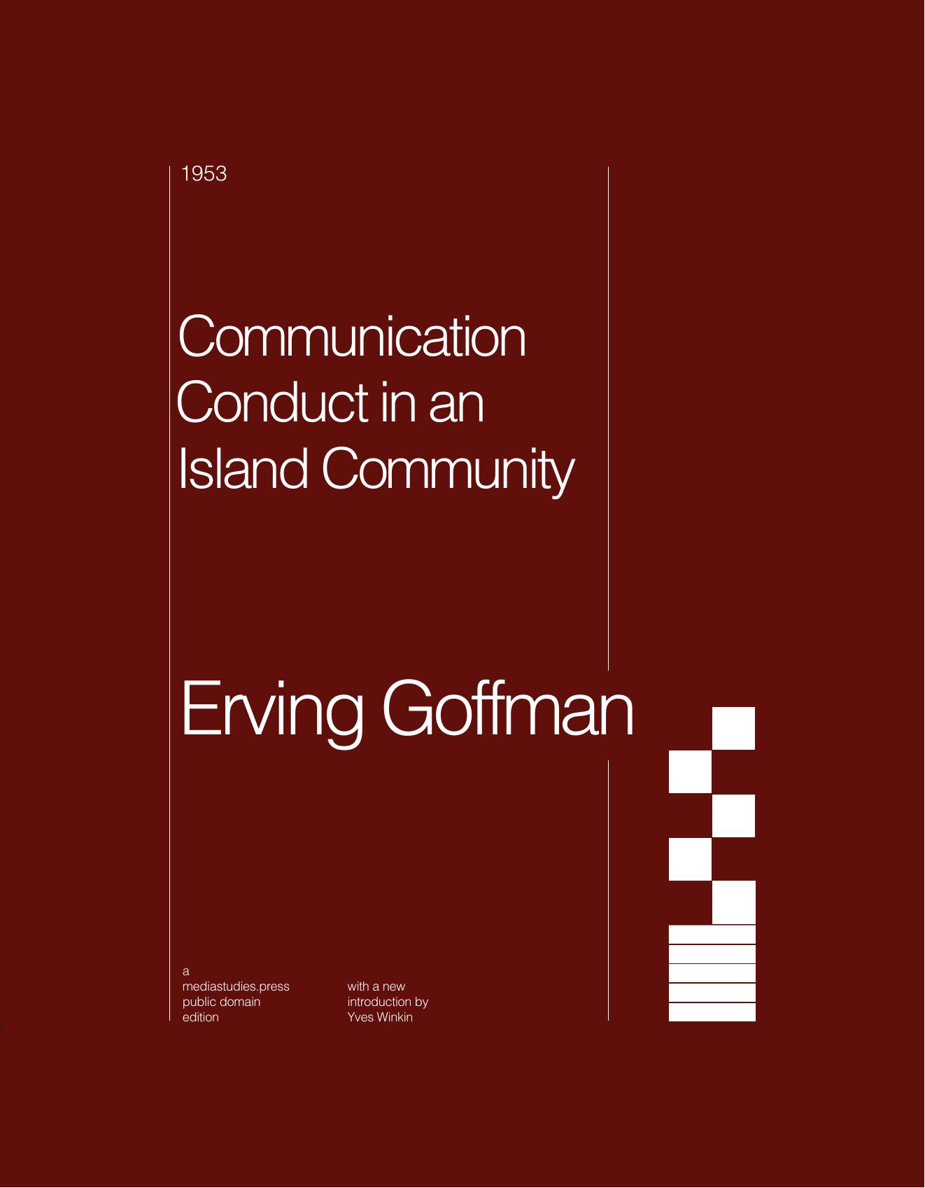 Communication Conduct in an Island Community by Erving Goffman