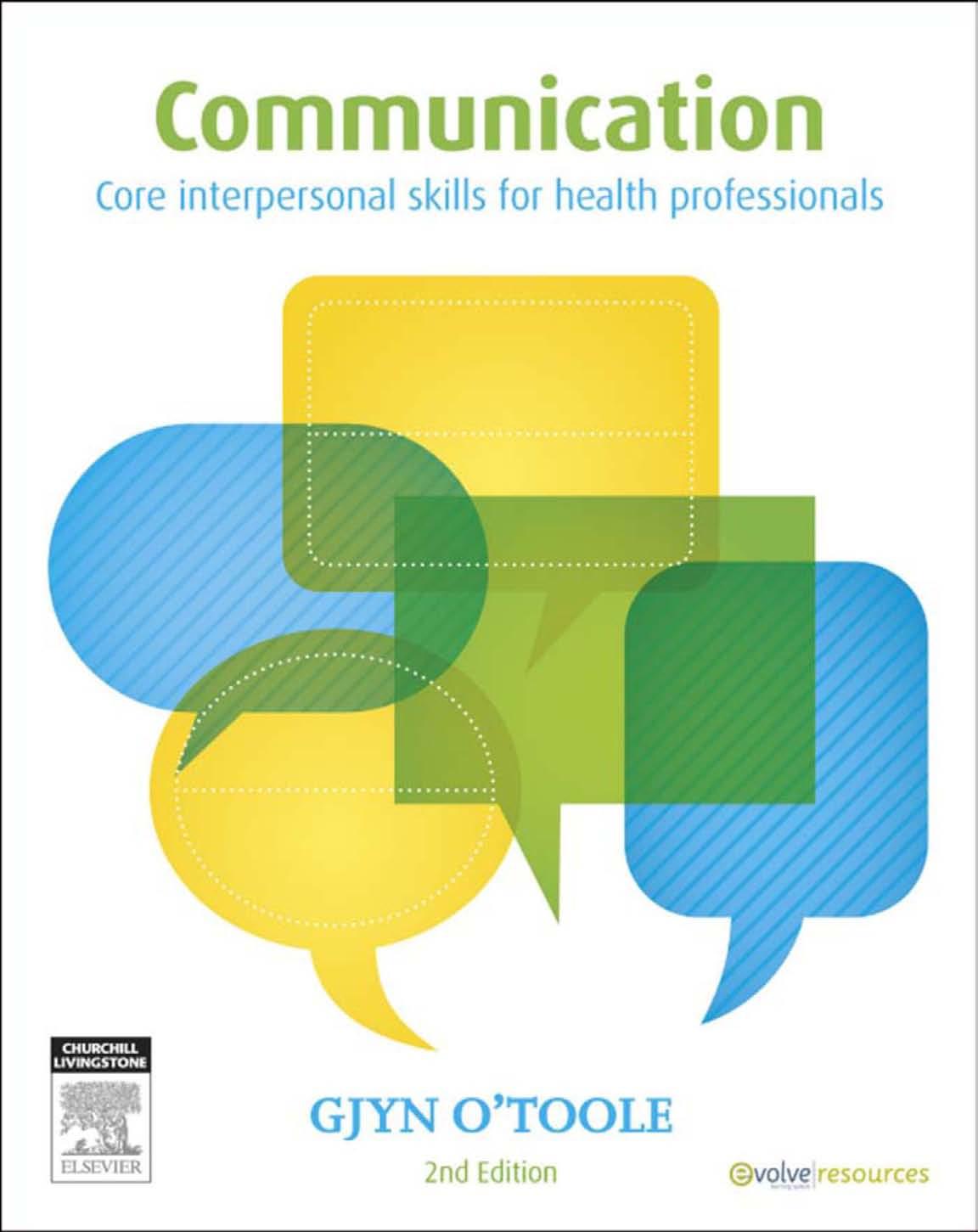 Communication Core Interpersonal Skills by O'Toole Gjyn