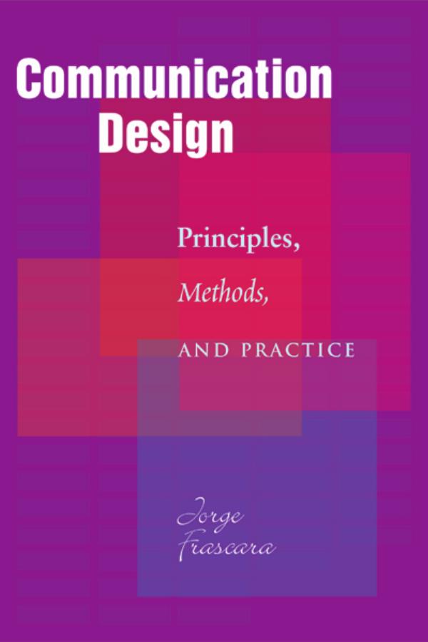 Communication Design: Principles, Methods, and Practice by Jorge Frascara