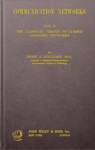 Communication Networks, Vol I - The Classical Theory Of Lumped Constant Networks by Ernst A. Guillemin