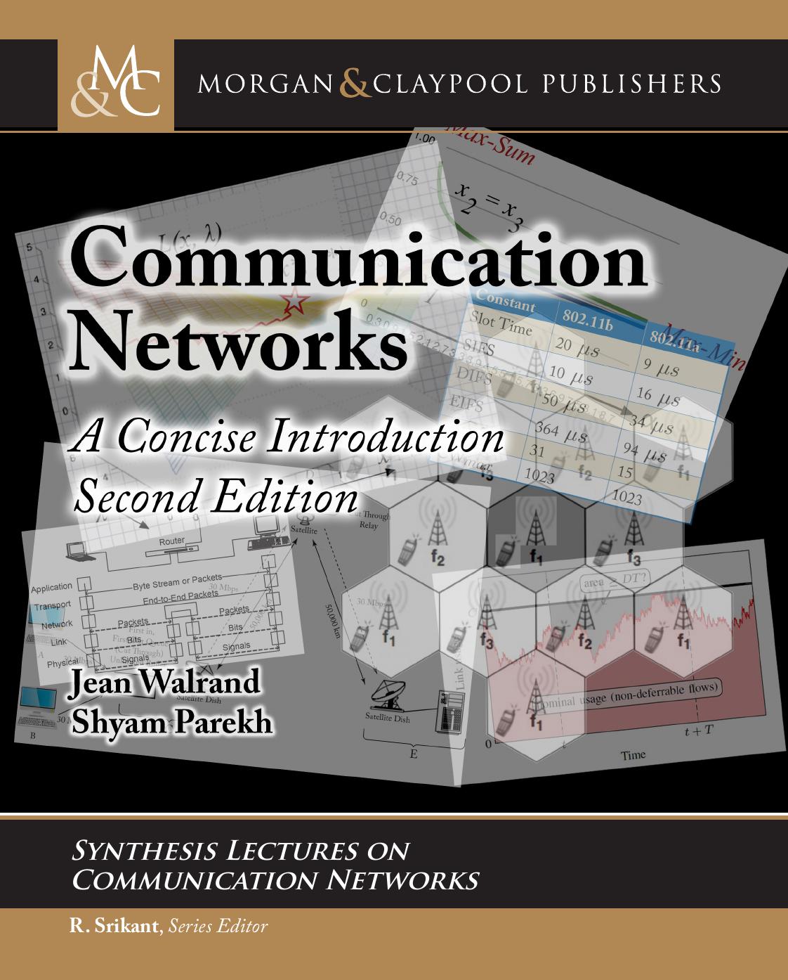 Communication Networks: A Concise Introduction, Second Edition by Unknow