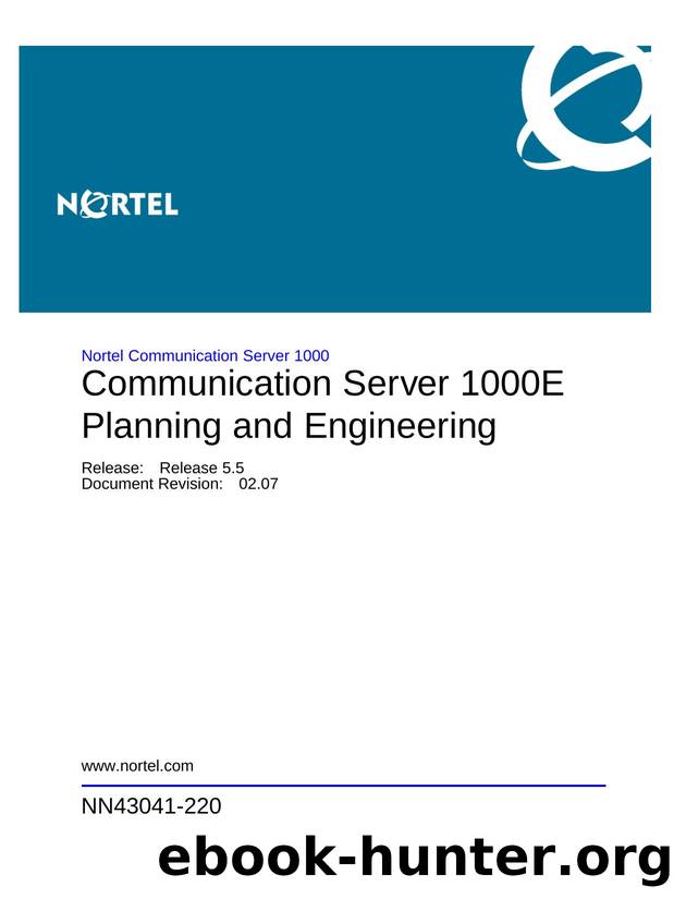 Communication Server 1000E Planning and Engineering by Nortel