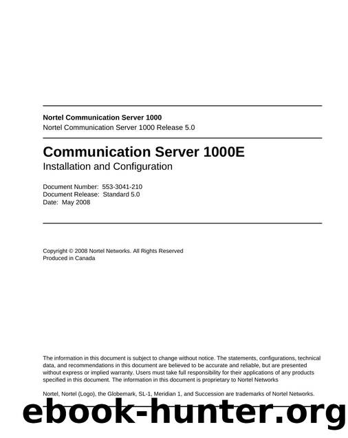 Communication Server 1000E: Installation and Configuration by Nortel