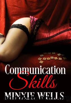 Communication Skills by Minxie Wells