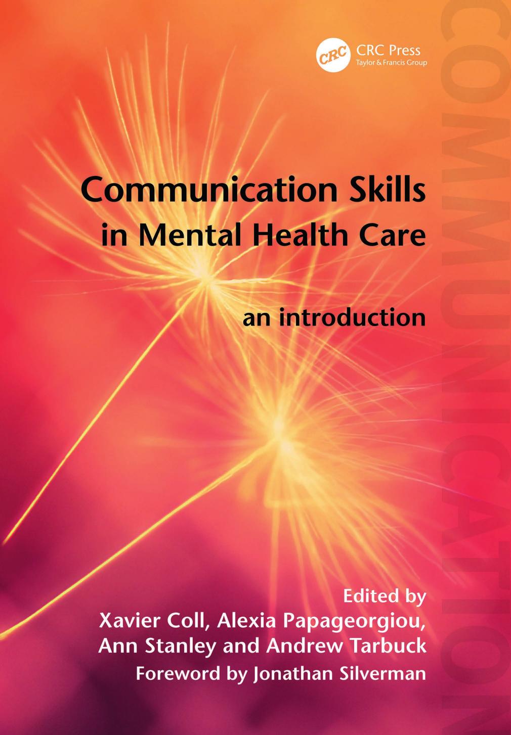Communication Skills in Mental Health Care: An Introduction by Xavier Coll Alexia Papageorgiou Ann Stanley Andrew Tarbuck