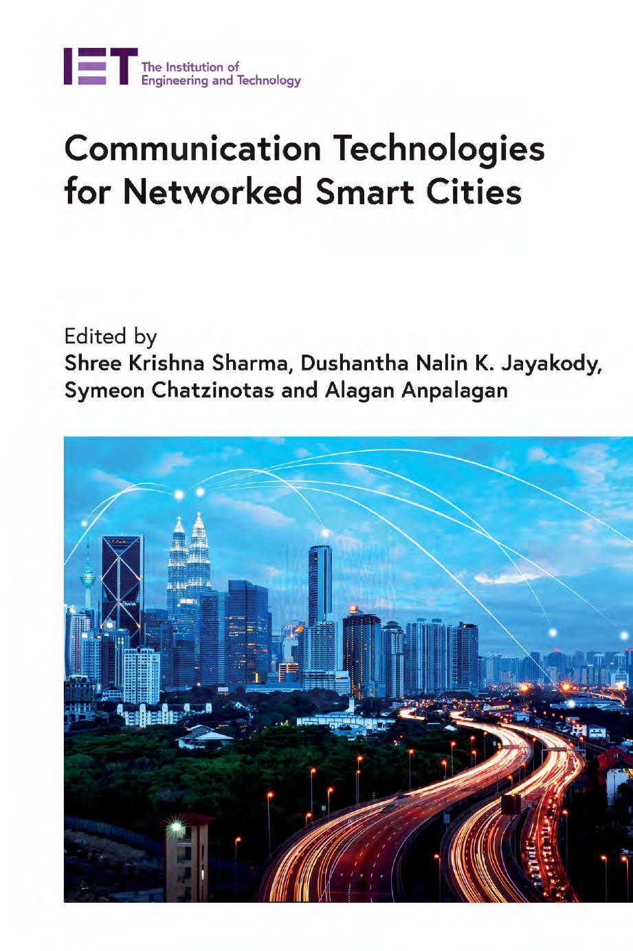 Communication Technologies for Networked Smart Cities by unknow
