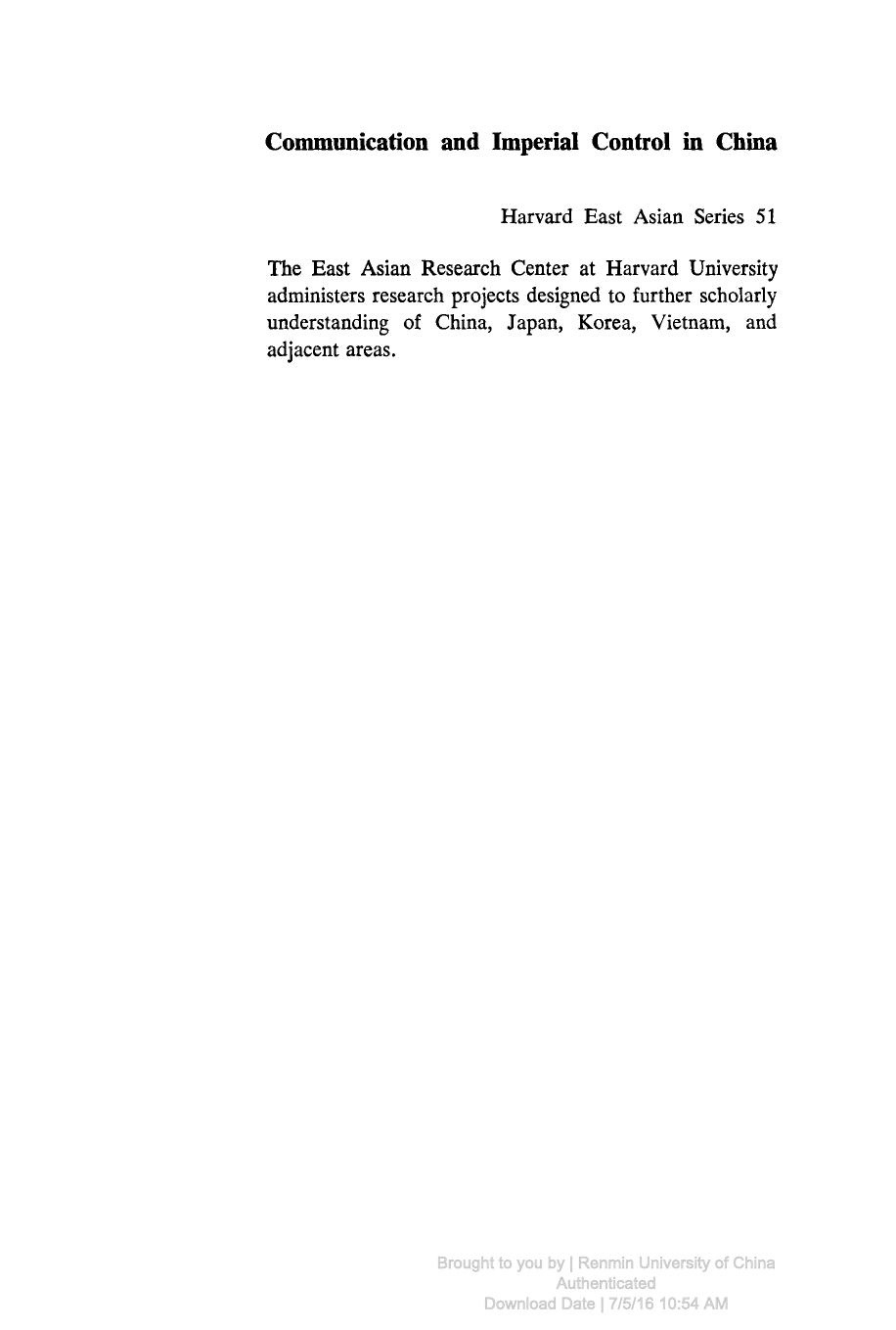Communication and Imperial Control in China: Evolution of the Palace Memorial System, 1693â1735 by Silas H. L. Wu
