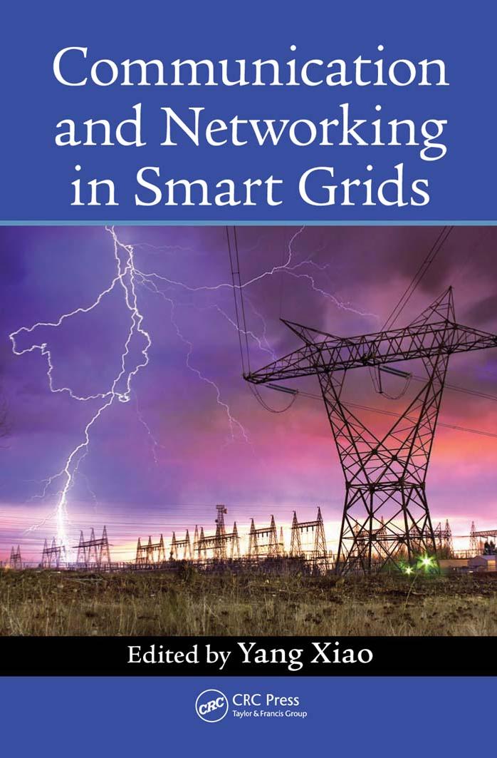 Communication and Networking in Smart Grids by Xiao Yang