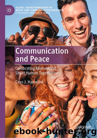 Communication and Peace by Cees J. Hamelink