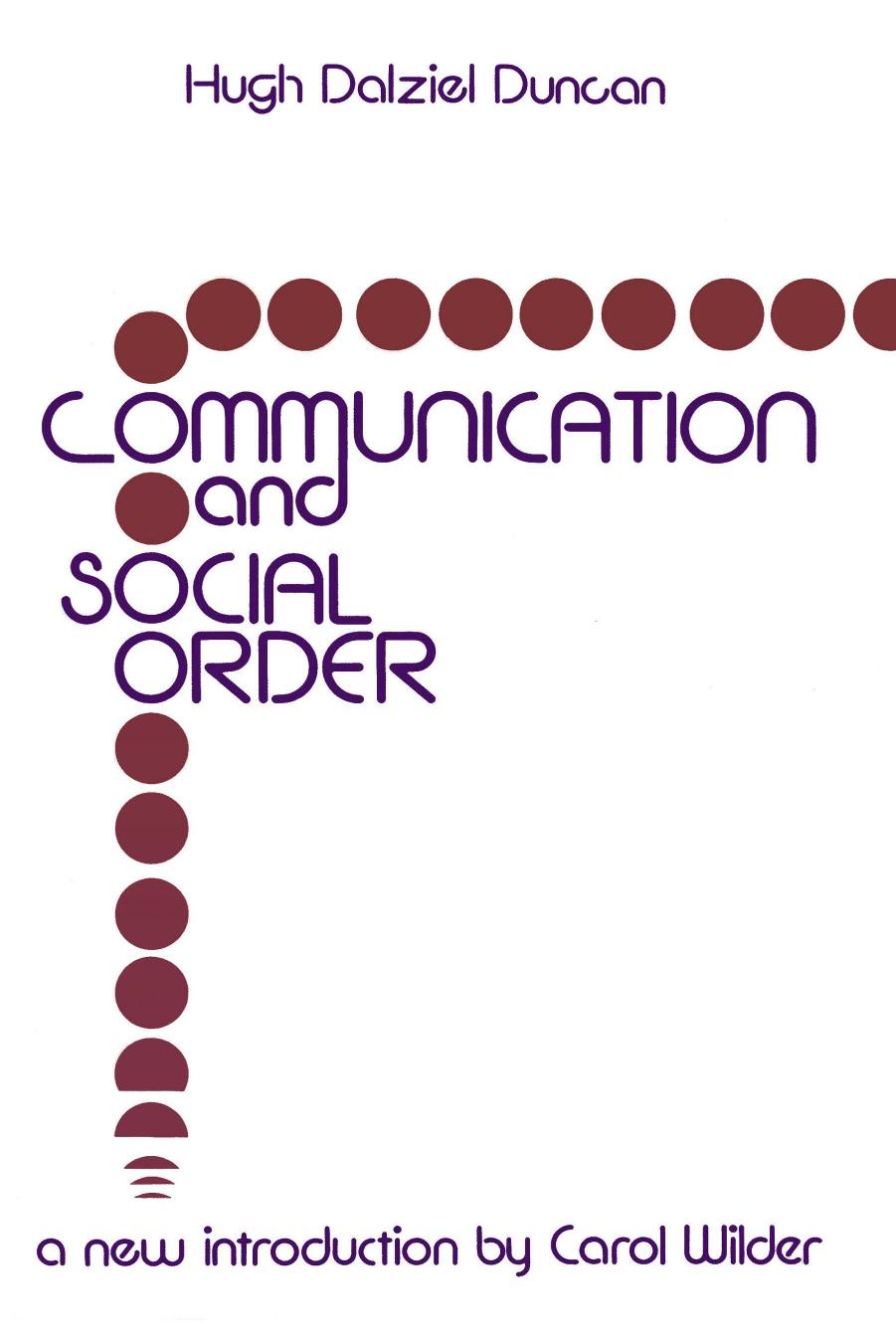Communication and Social Order by Hugh Duncan