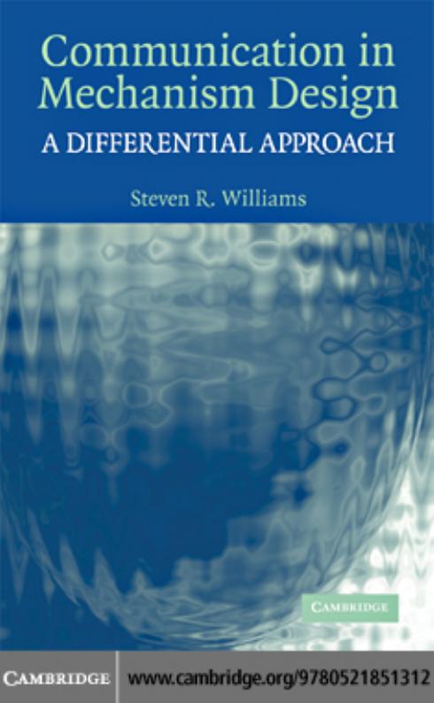 Communication in Mechanism Design: A Differential Approach by Steven R. Williams
