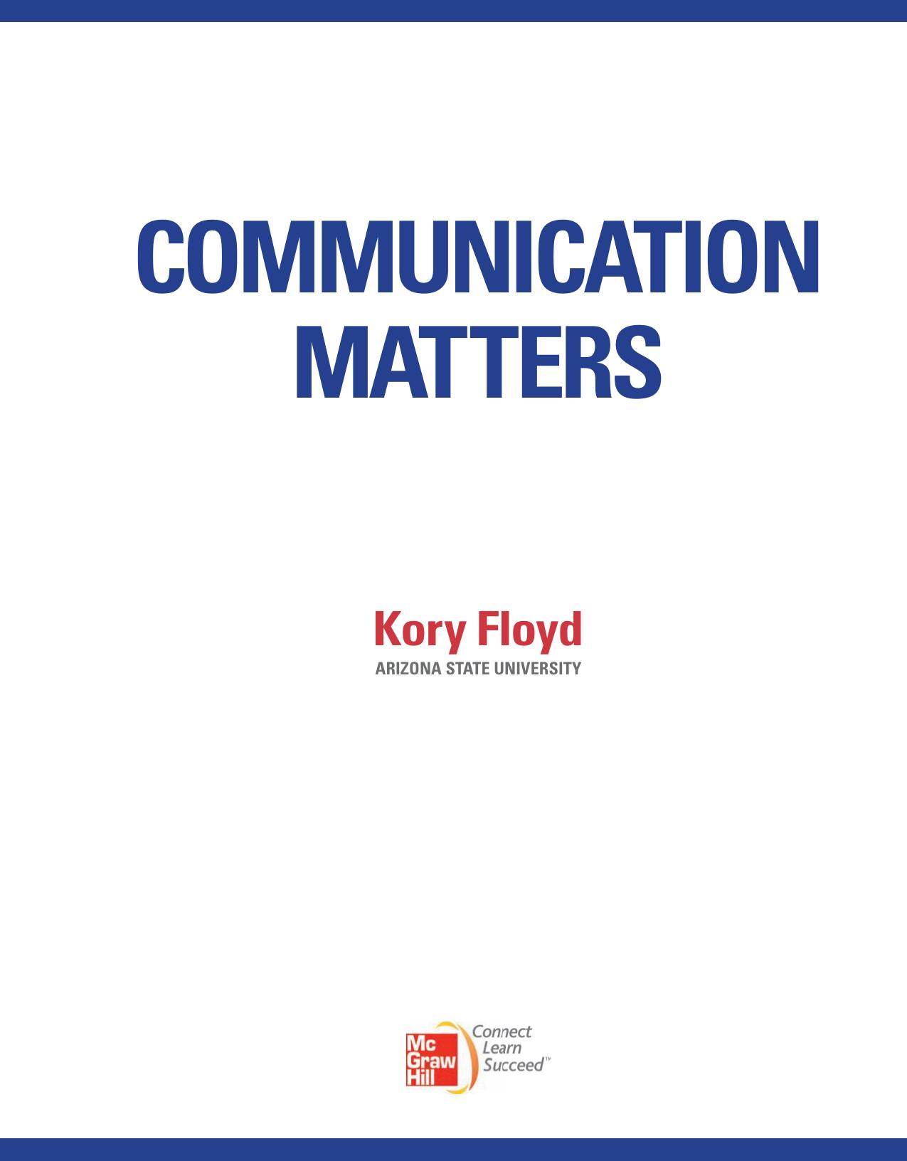 Communication matters by Kory Floyd