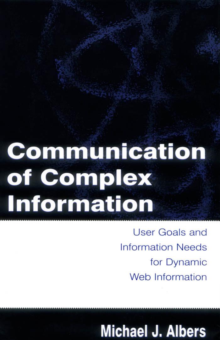 Communication of Complex Information by Albers Michael J