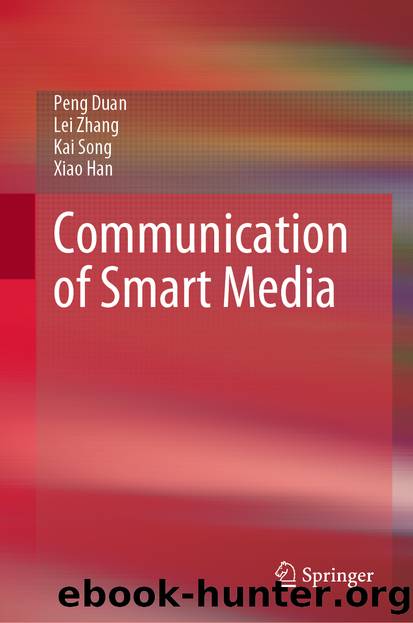 Communication of Smart Media by Peng Duan & Lei Zhang & Kai Song & Xiao Han