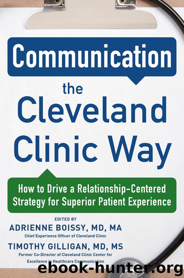 Communication the Cleveland Clinic Way by Adrienne Boissy & Tim Gilligan