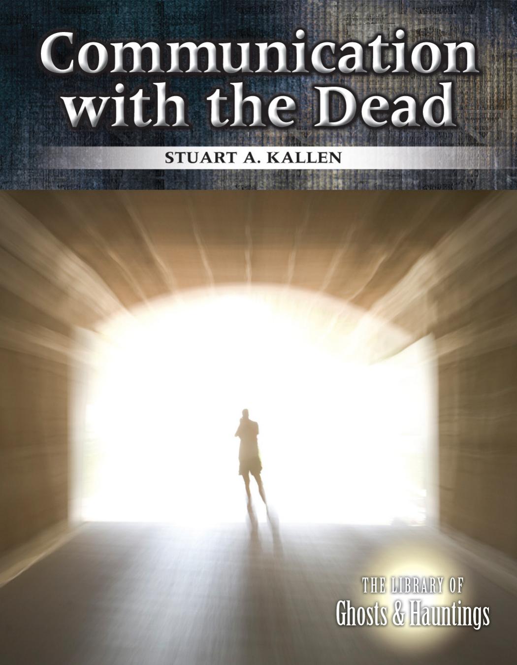 Communication with the Dead by Stuart Kallen