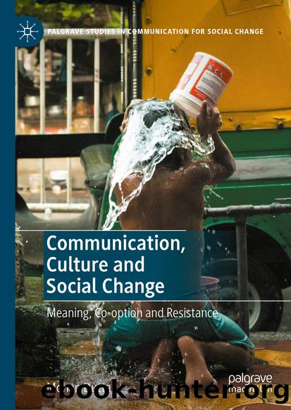Communication, Culture and Social Change by Mohan Dutta