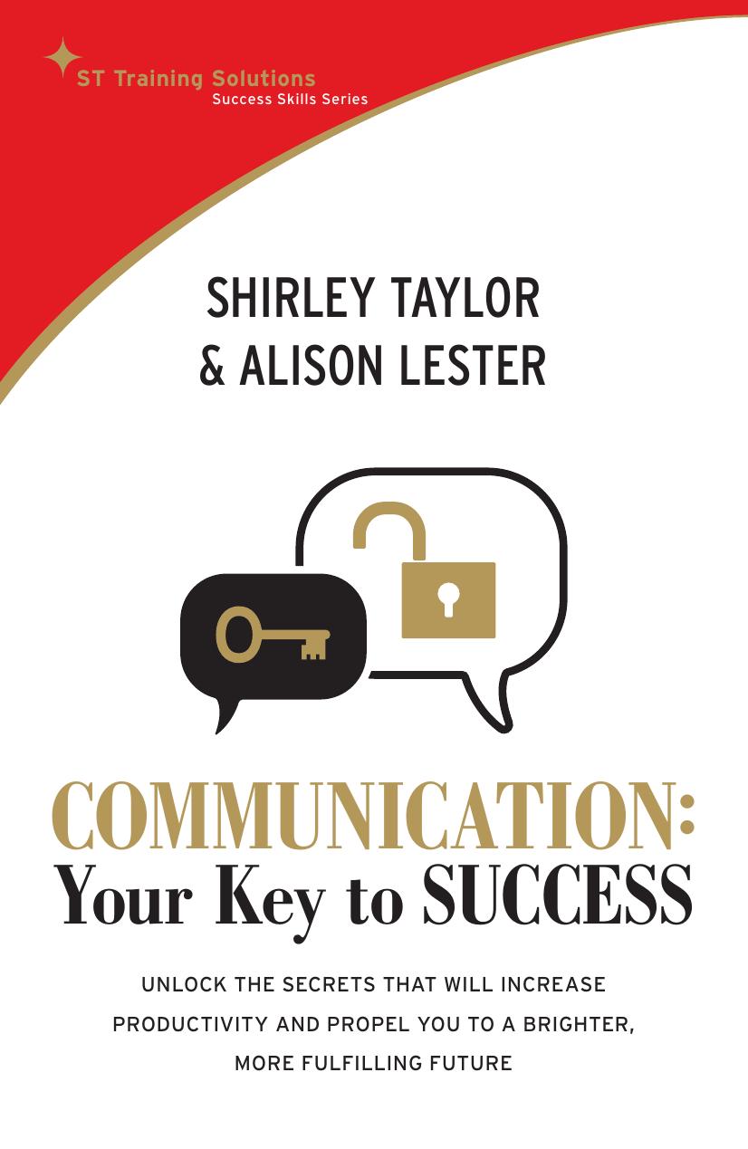 Communication: Your Key to Success (St Training Solutions Success Skills Series) by Shirley Taylor Alison Lester