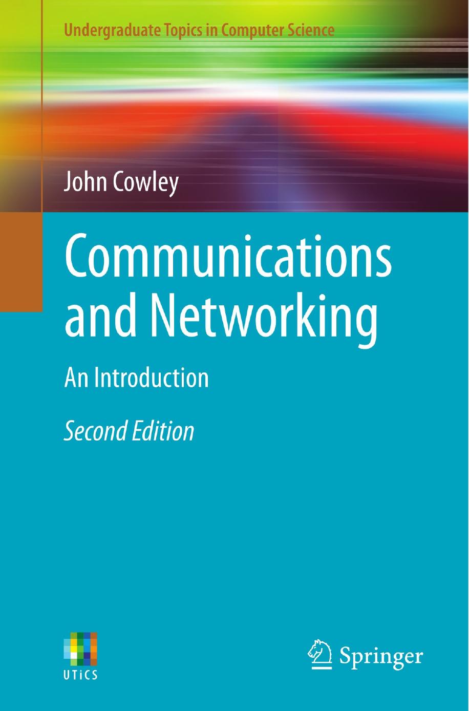 Communications and Networking An Introduction by Cowley John