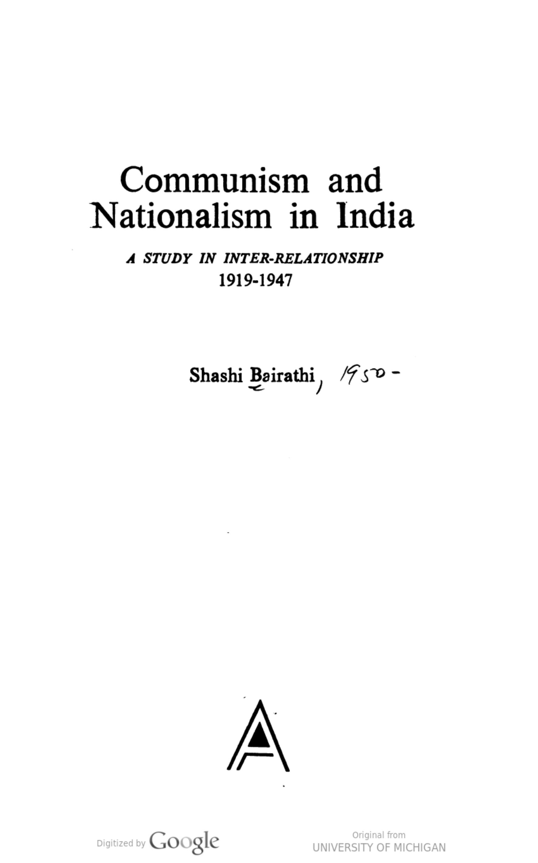 Communism and nationalism in India: A study in inter-relationship (1919-1947) by Shashi Bairathi