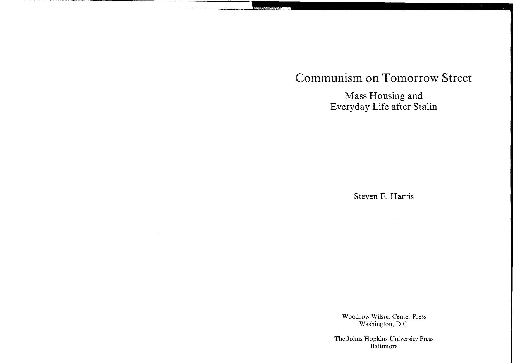 Communism on Tomorrow Street: Mass Housing and Everyday Life after Stalin by Steven E. Harris