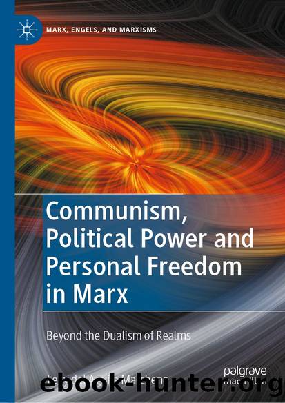 Communism, Political Power and Personal Freedom in Marx by Levy del Aguila Marchena