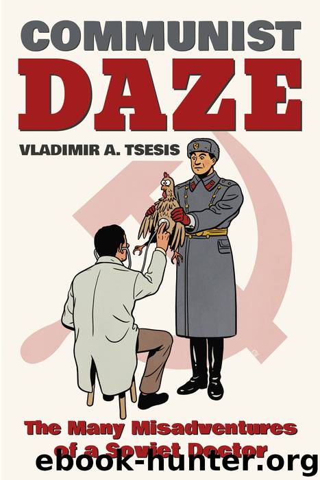 Communist Daze by Vladimir A. Tsesis