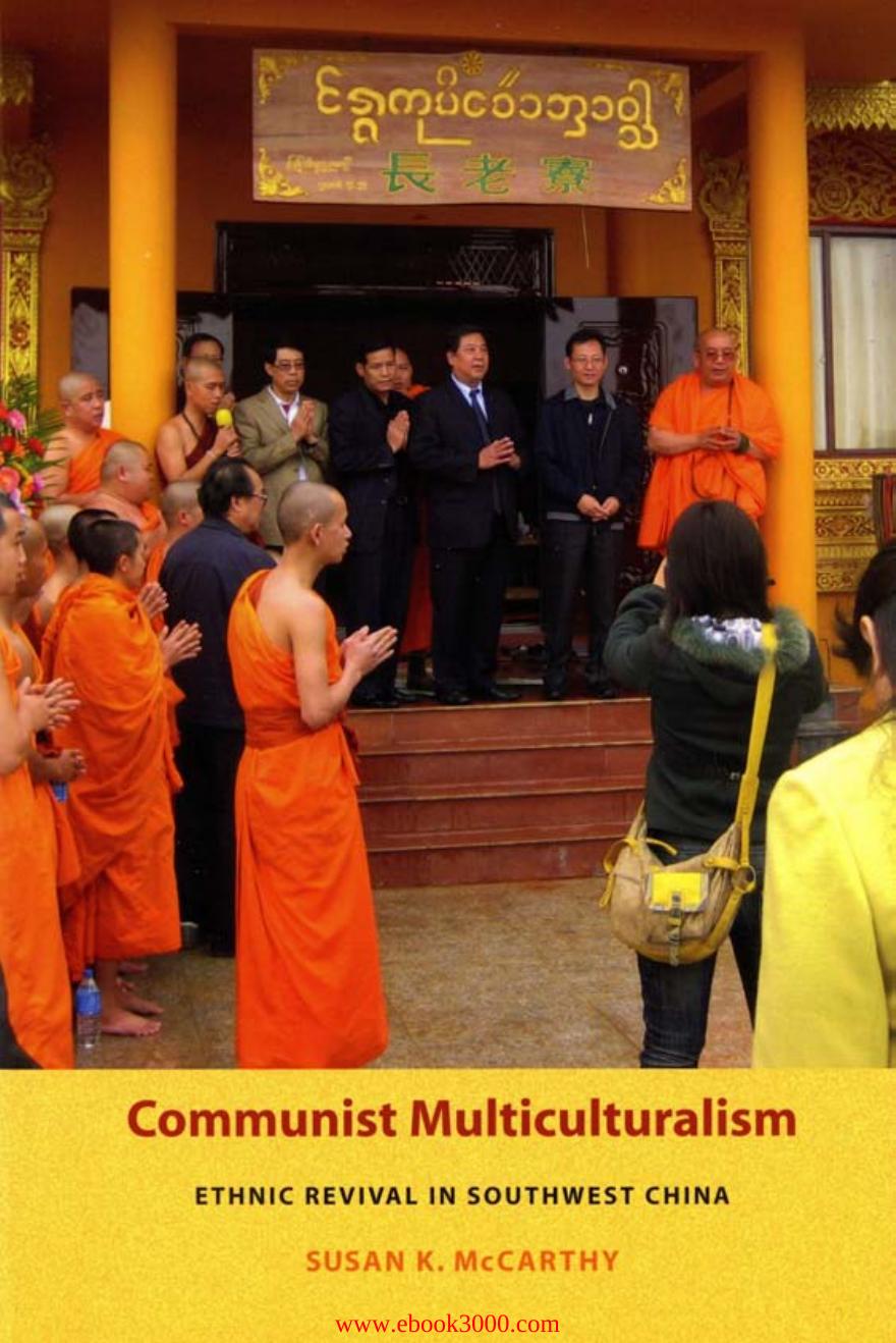 Communist Multiculturalism: Ethnic Revival in Southwest China by Unknow