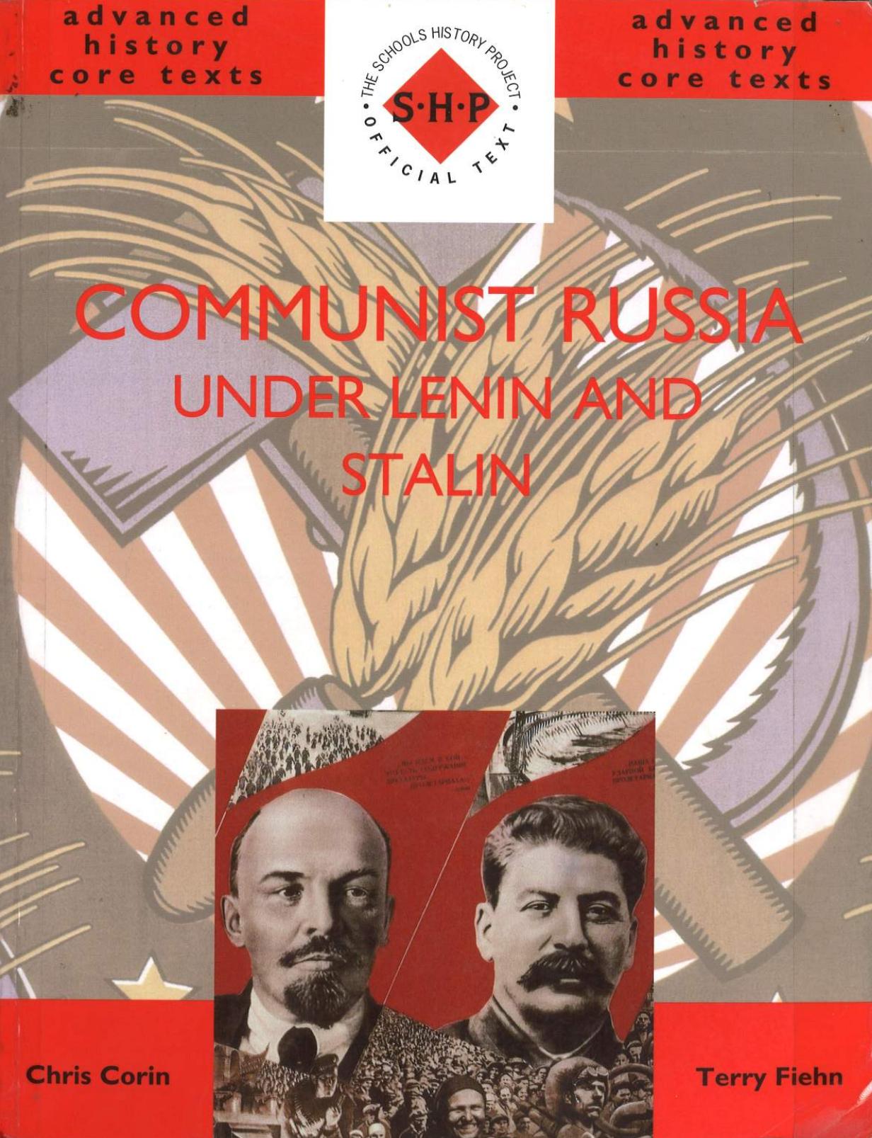 Communist Russia Under Lenin and Stalin by Terry Fiehn