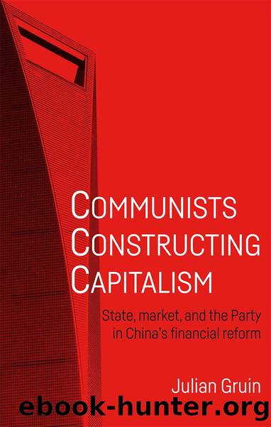 Communists Constructing Capitalism by Julian Gruin