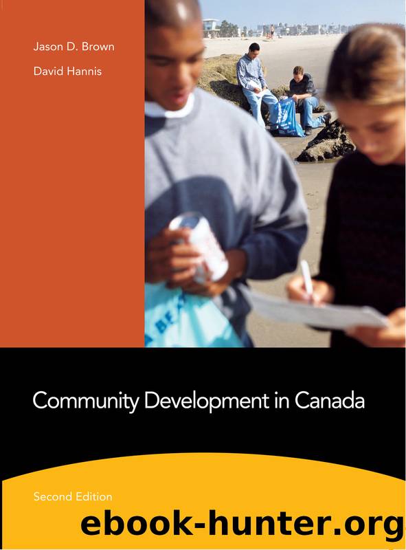 Community Development in Canada, 2e by Jason D. Brown & David Hannis