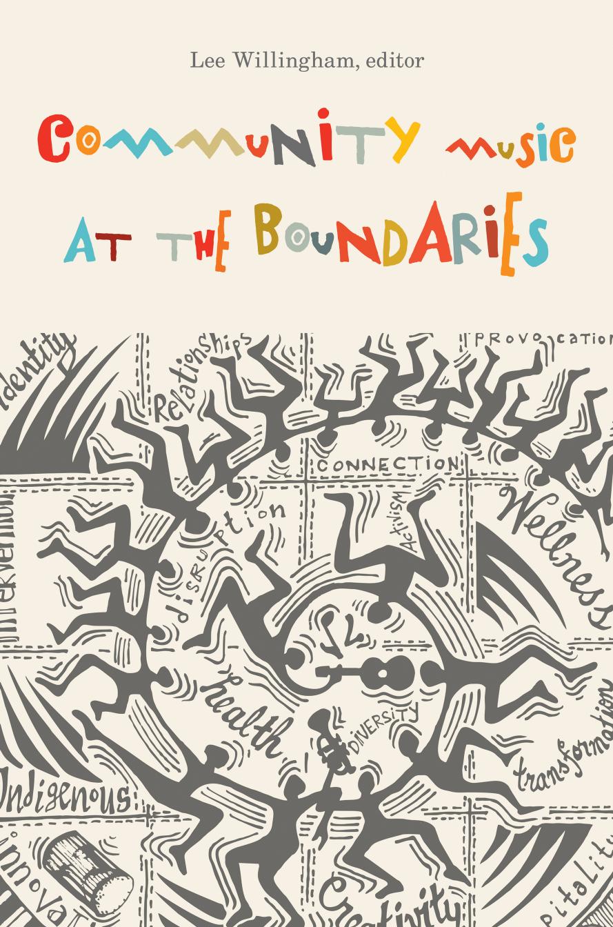 Community Music at the Boundaries by Lee Willingham (editor)