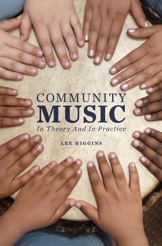 Community Music: In Theory and In Practice by Unknow