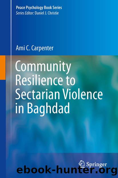 Community Resilience to Sectarian Violence in Baghdad by Ami C. Carpenter