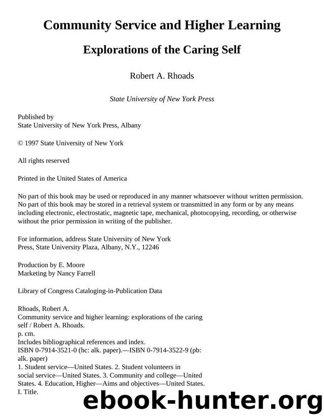 Community Service and Higher Learning : Explorations of the Caring Self by Robert A. Rhoads