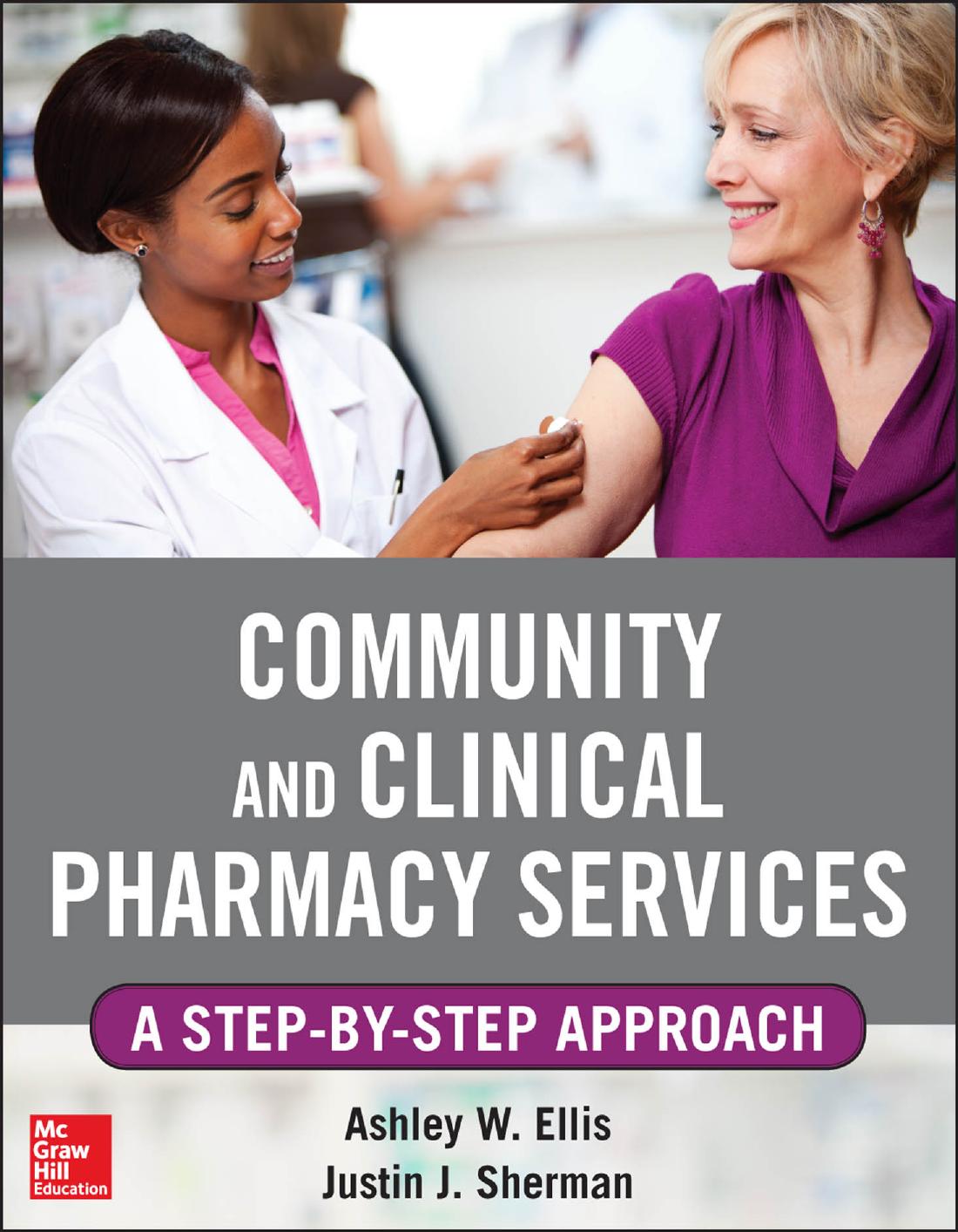 Community and Clinical Pharmacy Services: A step by step approach by Unknow