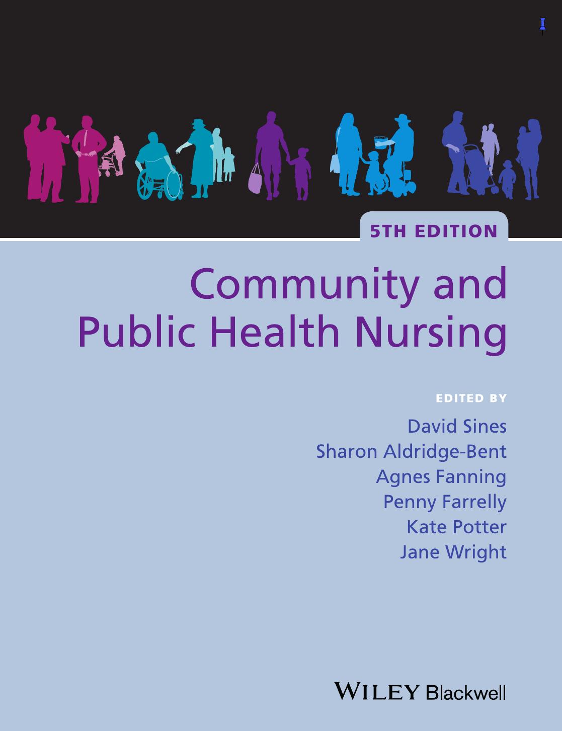 Community and Public Health Nursing by Wright Jane Sines David Fanning Agnes Farrelly Penny Potter Kate Aldridge-Bent Sharon