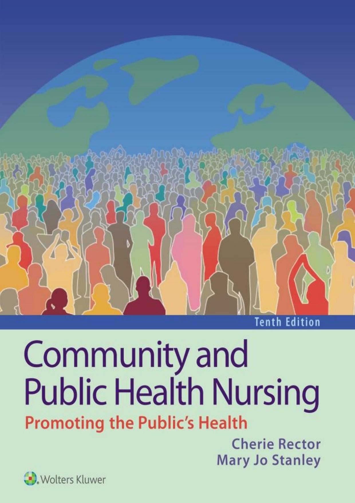 Community and Public Health Nursing: Promoting the Publicâs Health by Cherie Rector Mary Jo Stanley