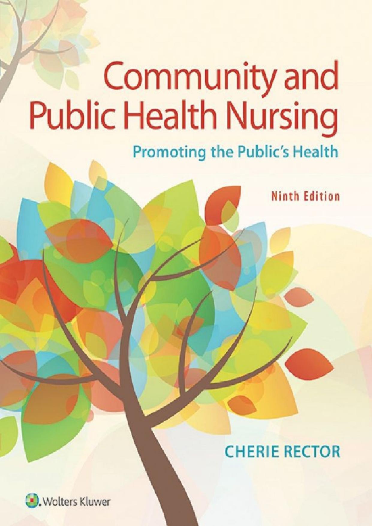 Community and public health nursing: promoting the publicâs health by Rector Cherie L