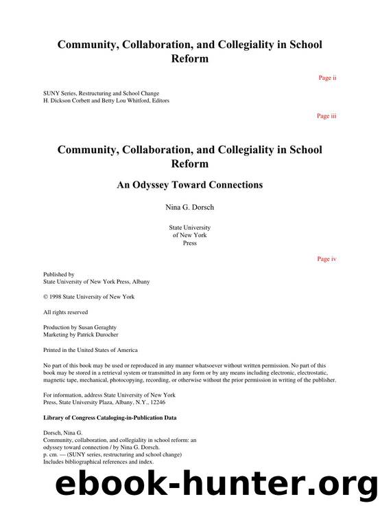 Community, Collaboration, and Collegiality in School Reform : An Odyssey Toward Connections by Nina G. Dorsch