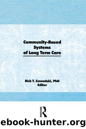 Community-Based Systems of Long-Term Care by Unknown